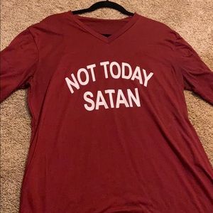 Funny shirt not today Satan shirt